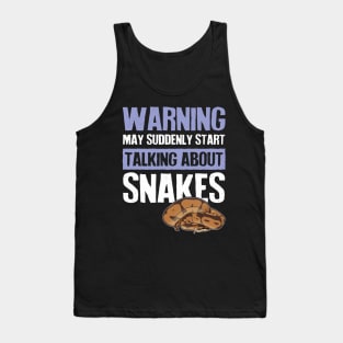 Warning Suddenly Talking About Snakes Tank Top